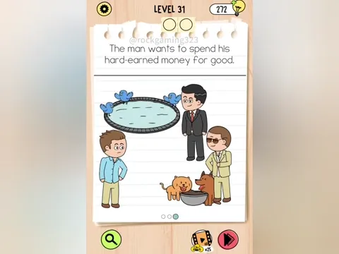 Brain Test 5 Level 31 - The man wants to spend his hard-earned money for good. (Image 3)